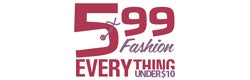 5.99 Fashion Coupons and Deals