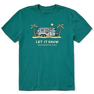 Life is Good Let It Snow Tee $15